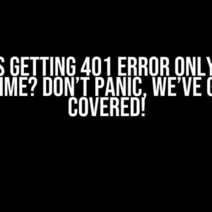 ReactJS Getting 401 Error Only at the First Time? Don’t Panic, We’ve Got You Covered!