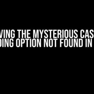 Solving the Mysterious Case of “Branding Option Not Found in Clerk”